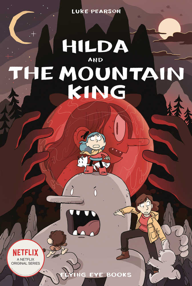 Hilda and the Mountain King (Hildafolk Vol 6)
