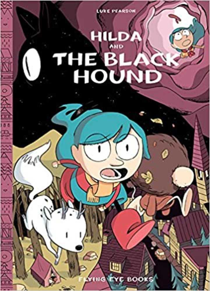 Hilda and the Black Hound (Hildafolk Vol 4)