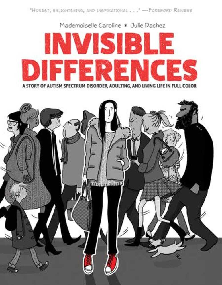 Invisible Differences, A Story Of Autism Spectrum Disorder: Adulting And Living Life In Full Color