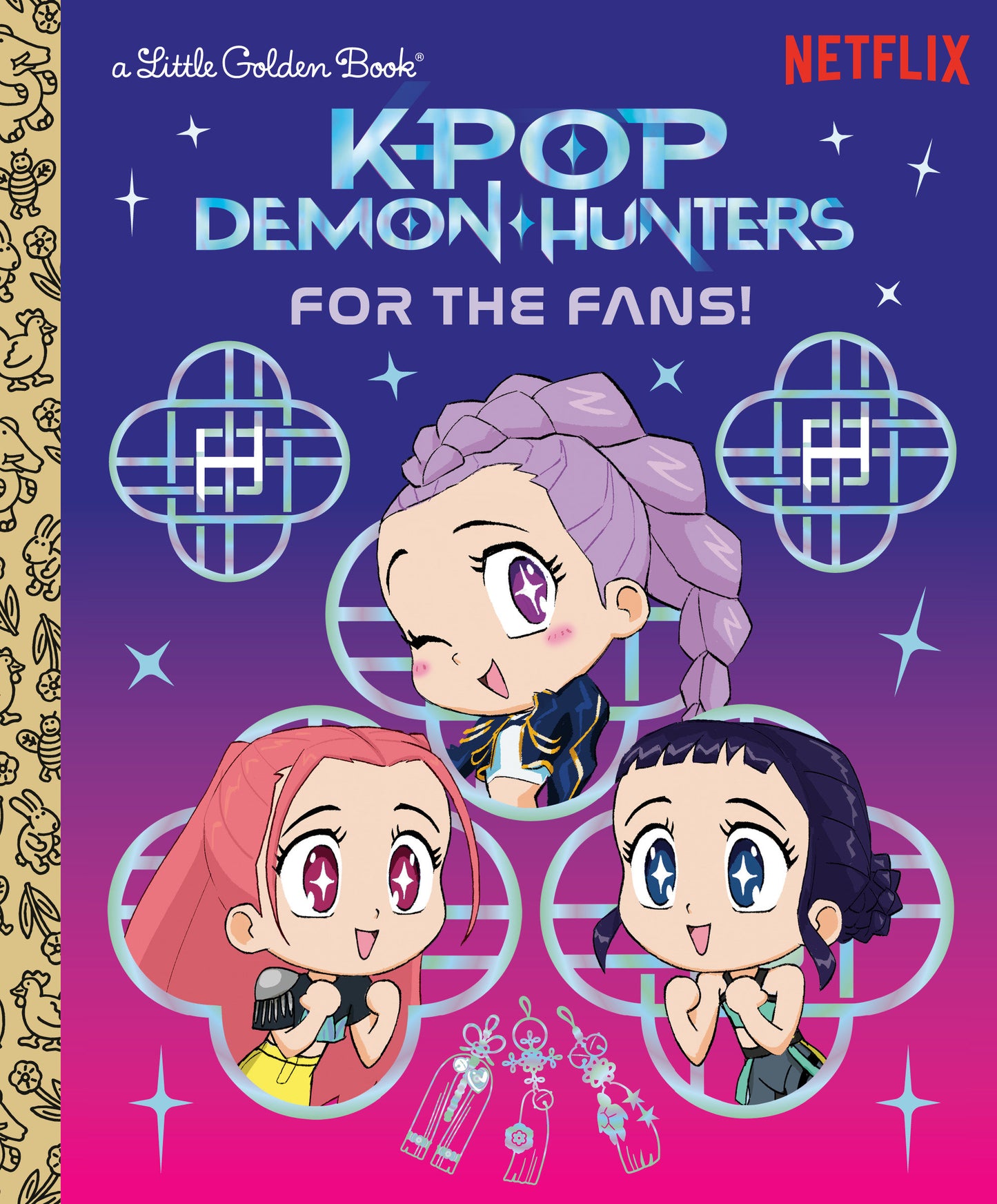 For The Fans! (K Pop Demon Hunters Little Golden Book)