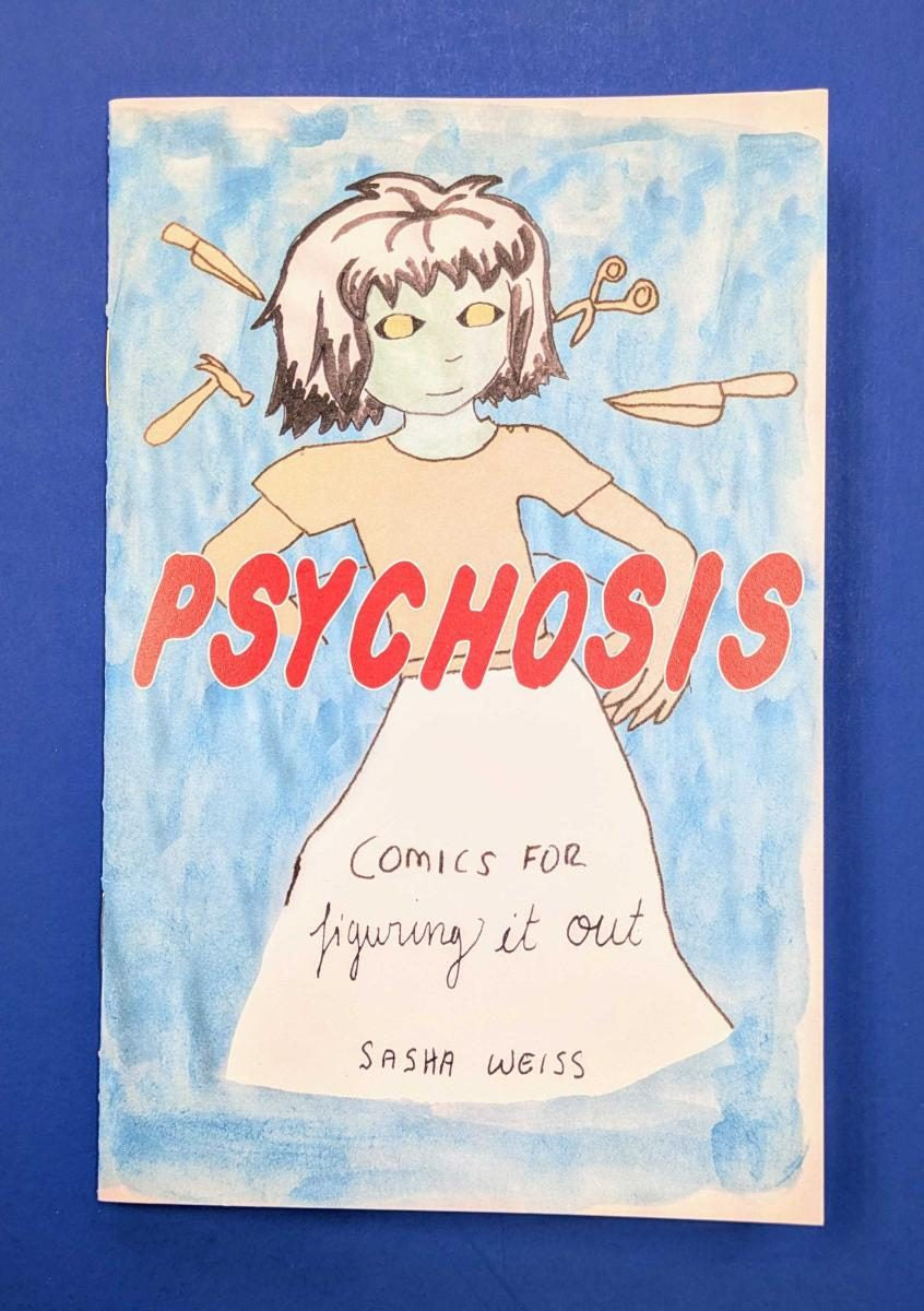 Psychosis: Comics for Figuring it Out