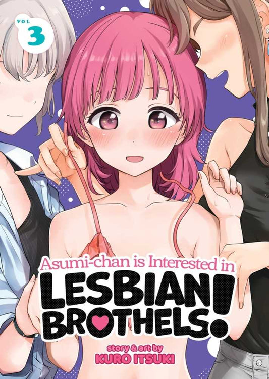 Asumi-Chan Is Interested In Lesbian Brothels! Volume 3