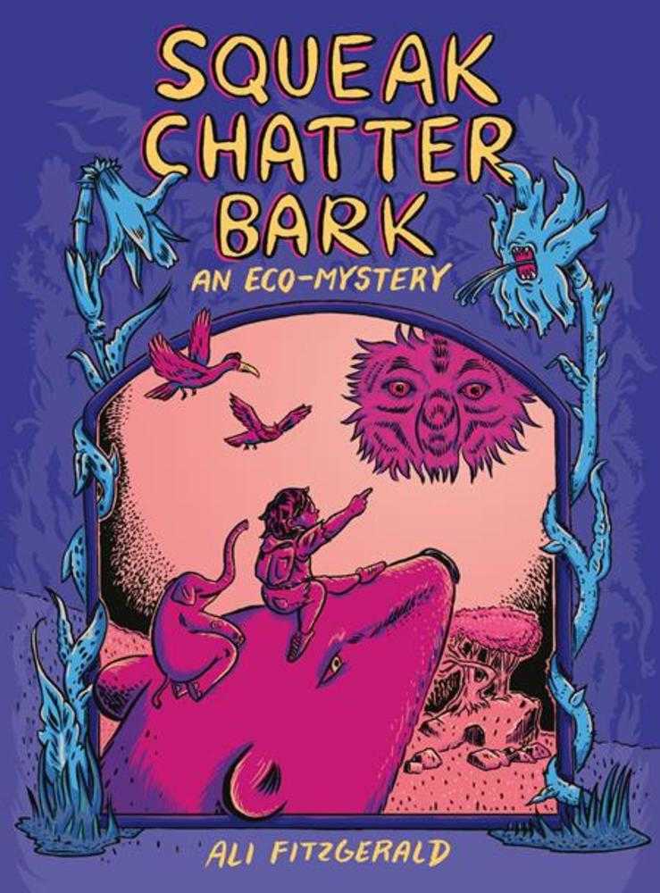 Squeak Chatter Bark TPB An Eco Mystery