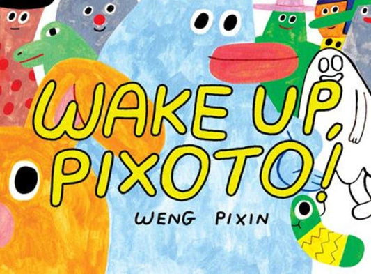 Wake Up Pixoto