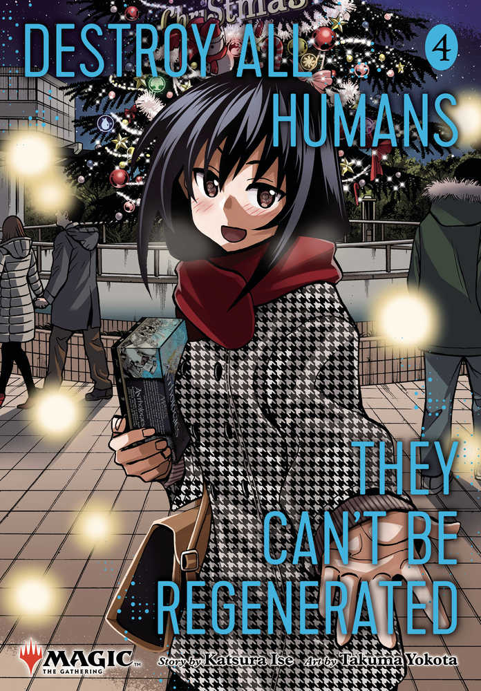 Destroy All Humans They Can't Be Regenerated: a Magic the Gathering Manga: Vol 4