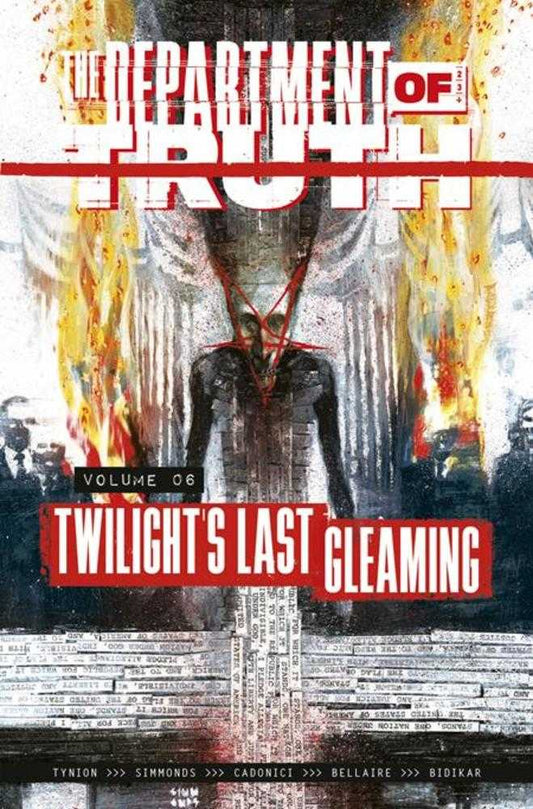 Department Of Truth Volume 06: Twilights Last Gleaming (Mature)