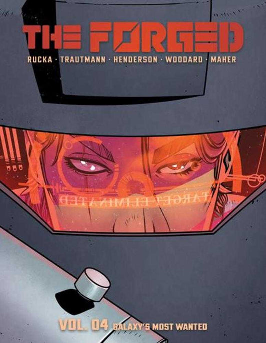 The Forged Volume 4: Galaxy's Most Wanted