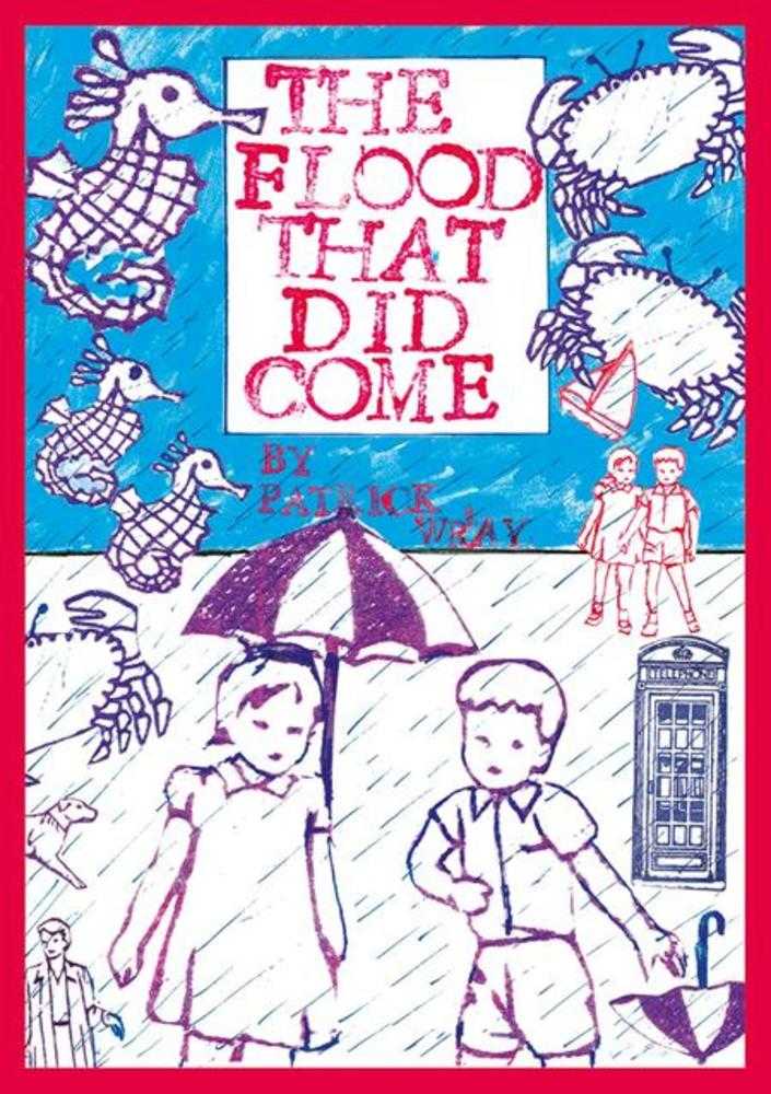 The Flood That Did Come
