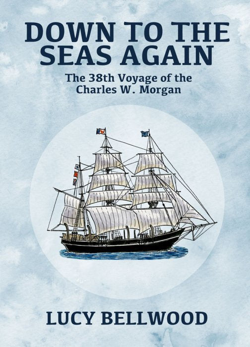 Down to the Seas Again