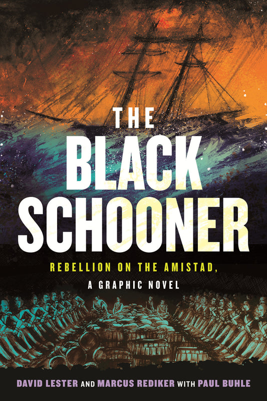 The Black Schooner: Rebellion on the Amistad