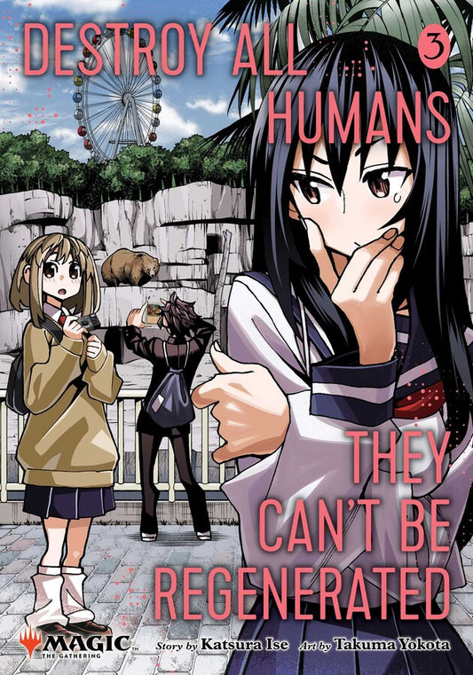 Destroy All Humans They Can't Be Regenerated: a Magic the Gathering Manga: Vol 3