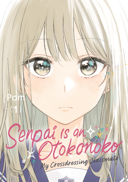 Senpai Is An Otokonoko: My Crossdressing Classmate Vol 1