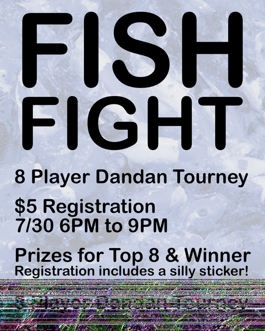 Fish Fight! July 2026 Dandan Tournament