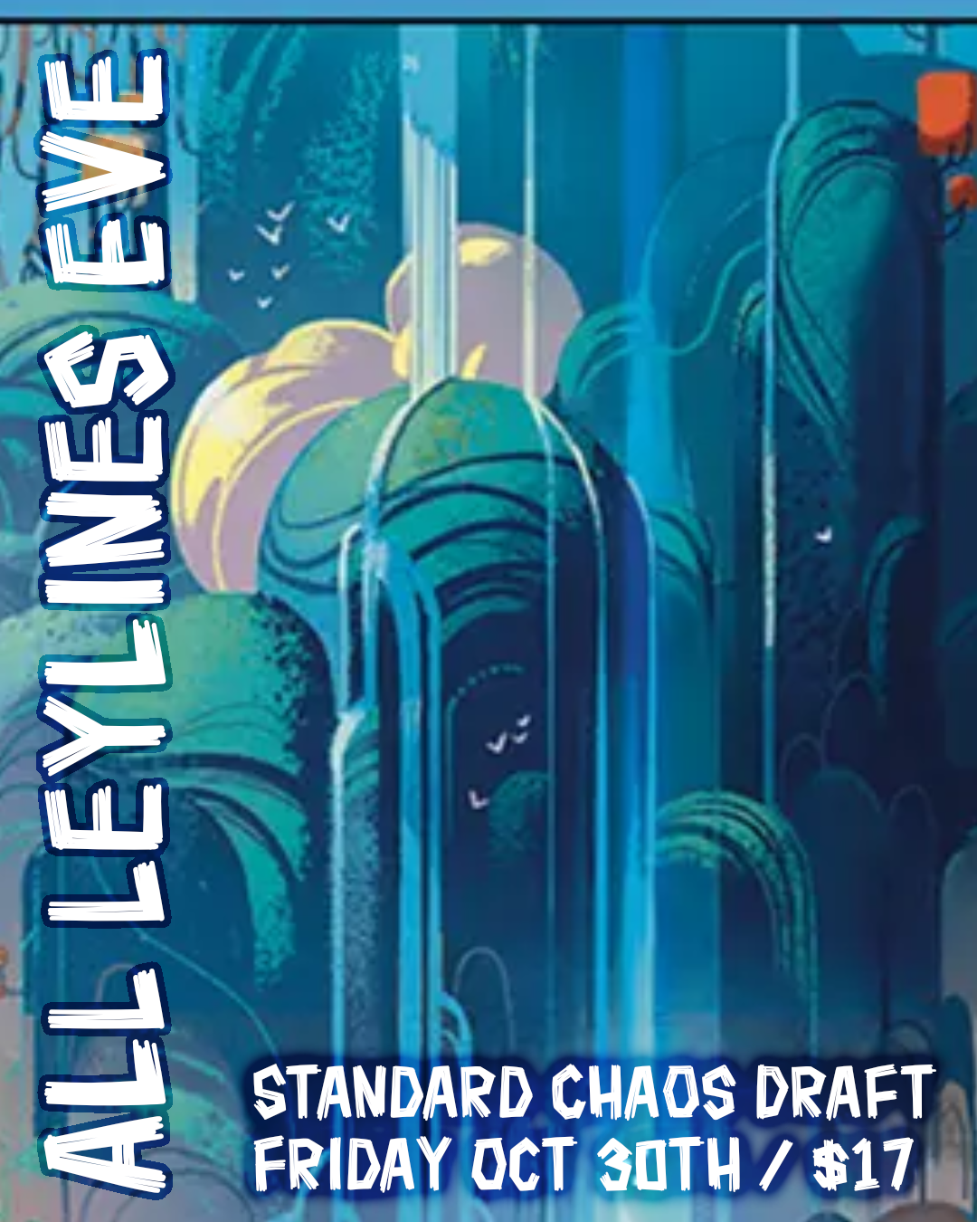 All Leylines Eve Chaos Draft