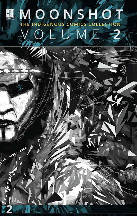 Moonshot: The Indigenous Comics Collection Vol 2