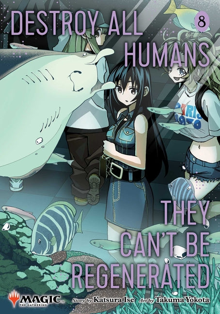 Destroy All Humans: They Can't be Regenerated Vol 8