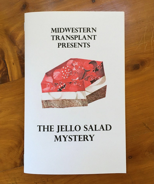 Midwest Transplant Presents: The Jello Salad Mystery